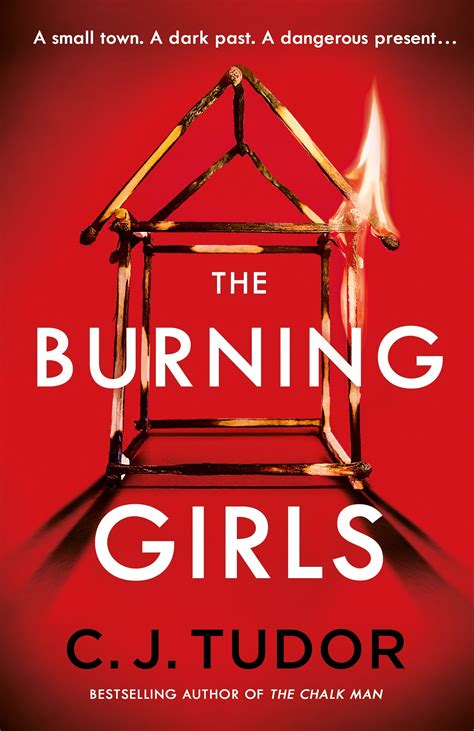 c.j. tudor the burning girls: a novel|the burning girls synopsis.